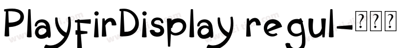 PlayfirDisplay regul字体转换